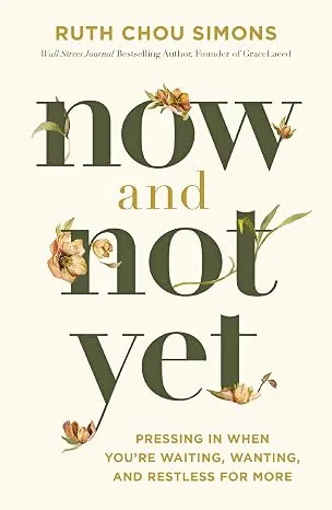 Cover of Now and Not Yet by Ruth Chou Simons
