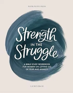 Cover of Strength in the Struggle by Lauren Ibach